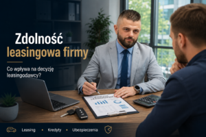 Zdolność leasingowa firmy